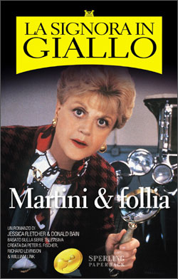 La Signora in Giallo - Martini & follia