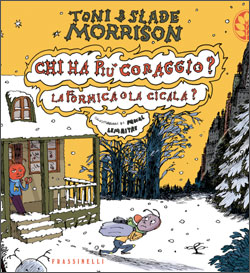 Chi ha più coraggio? - La formica o la cicala?