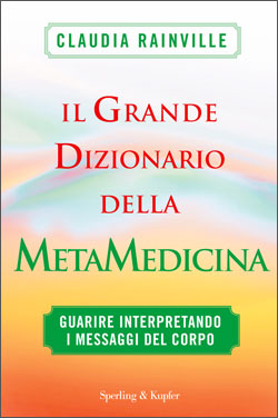 Il grande dizionario della metamedicina
