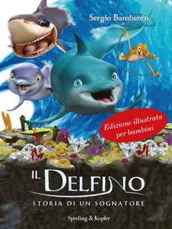 Il delfino storia di un sognatore edizione illustrata per bambini