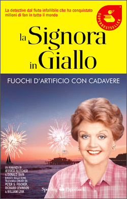 La signora in giallo - Fuochi d'artificio con cadavere