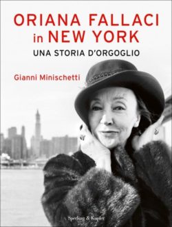 Oriana Fallaci in New York una storia d'orgoglio
