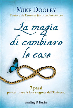 La magia di cambiare le cose