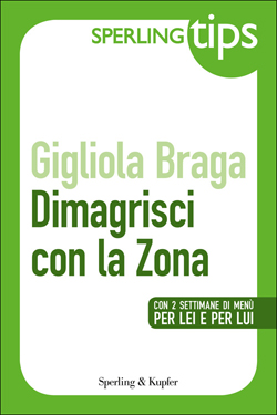 Dimagrisci con la Zona - Sperling Tips