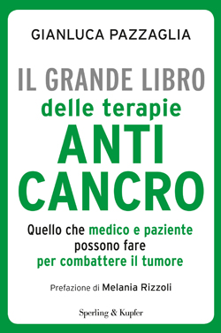 Il grande libro delle terapie anticancro