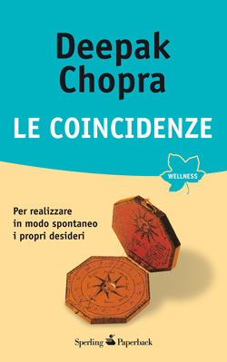 Le Coincidenze - Chopra Deepak | Libro Sperling & Kupfer 02/2008 