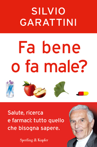 Fa bene o fa male?