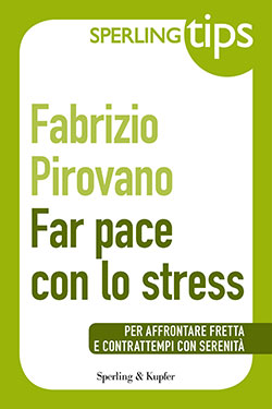 Far pace con lo stress - Sperling Tips