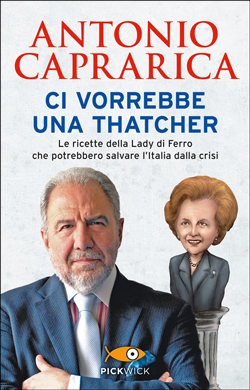 Ci vorrebbe una Thatcher