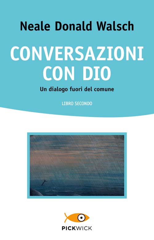 Conversazioni con Dio libro secondo