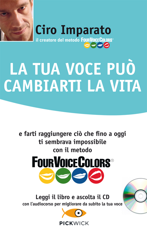 La tua voce può cambiarti la vita