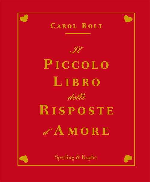 Il piccolo libro delle risposte d'amore - Sperling & Kupfer Editore