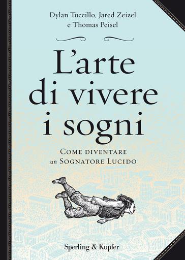 L'arte di vivere i sogni