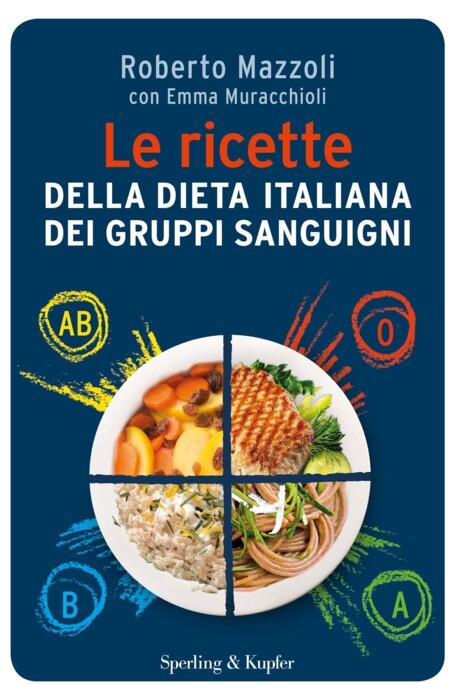 Le ricette della dieta dei gruppi sanguigni