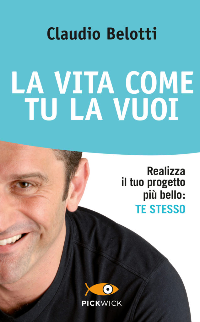 La vita come tu la vuoi