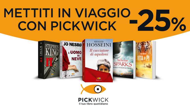 
            	Mettiti in viaggio con Pickwick: -25% sui libri
