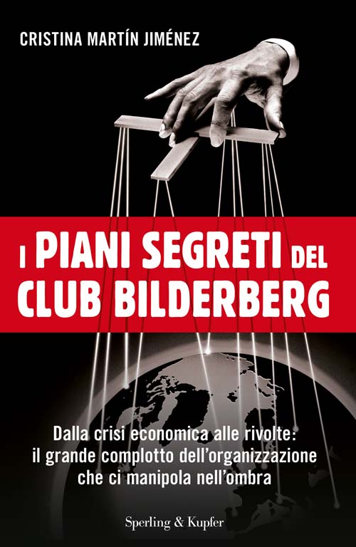I piani segreti del club Bilderberg