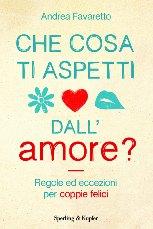 Che cosa ti aspetti dall’amore?