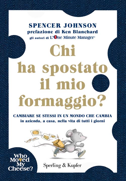 Chi ha Spostato il Mio Formaggio? - Libro di Spencer Johnson