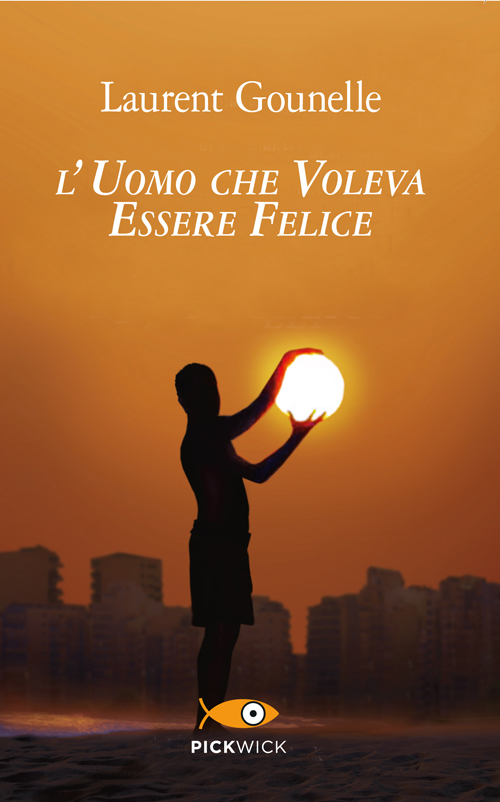 L'uomo che voleva essere felice