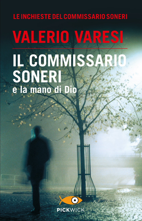 Il commissario Soneri e la mano di Dio