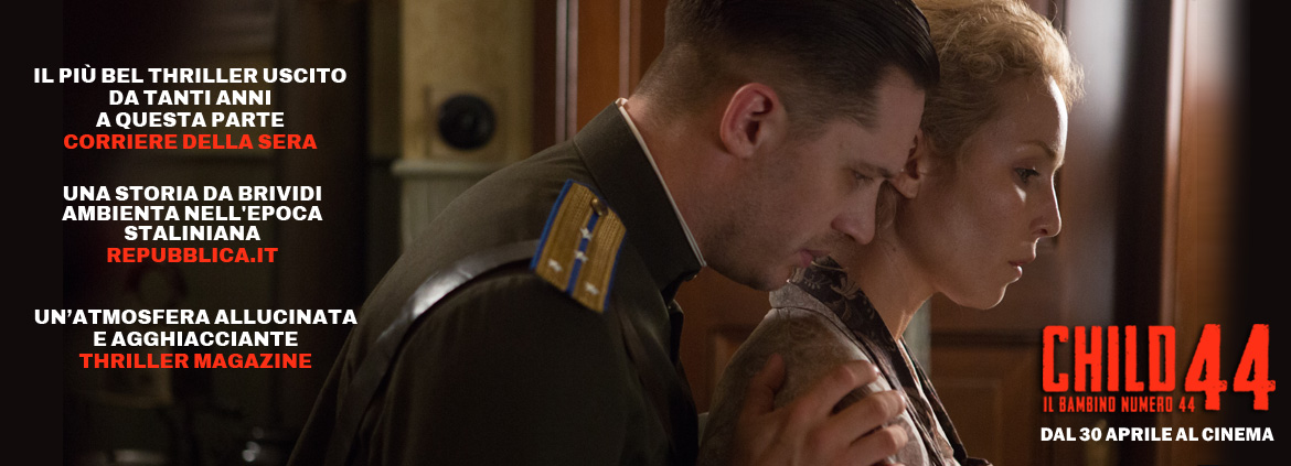 
            	Child 44 - Il bambino numero 44 IL FILM