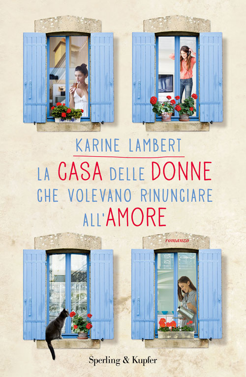 La casa delle donne che volevano rinunciare all'amore