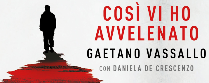 
            	Intervista a Gaetano Vassallo - Così vi ho avvelenato