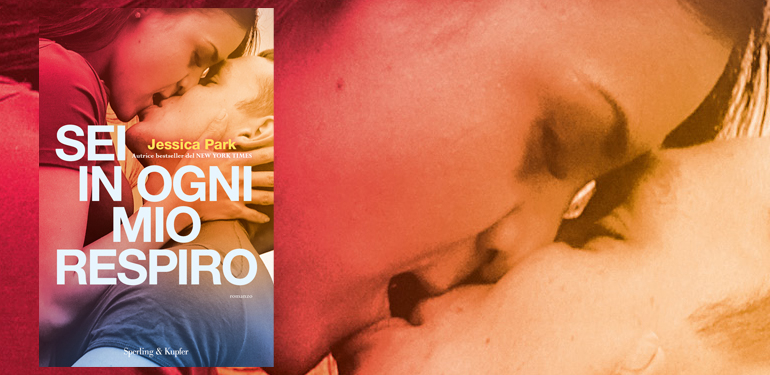 Sei in ogni mio respiro – Jessica Park