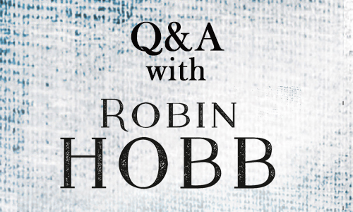 
            	Q&A le vostre domande a Robin Hobb #part2