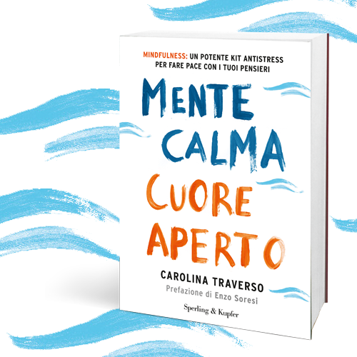 
            	Mente calma, cuore aperto con Carolina Traverso