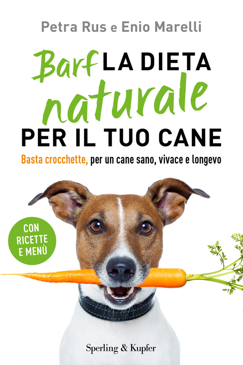 Barf La dieta naturale per il tuo cane