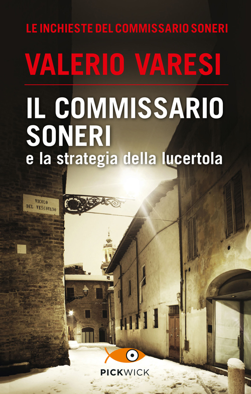 Il commissario Soneri e la strategia della lucertola