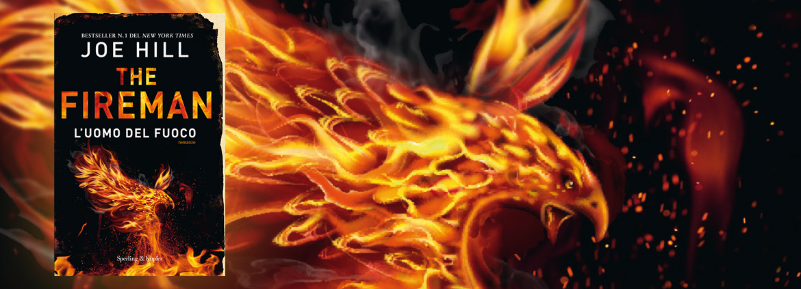 THE FIREMAN - L'UOMO DEL FUOCO di Joe Hill