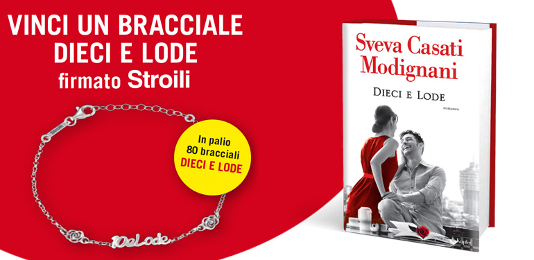
            	Vinci un bracciale DIECI E LODE firmato Stroili