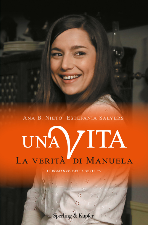 Una vita. La verità di Manuela