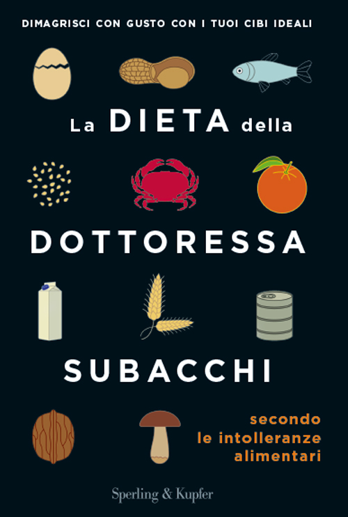 La dieta della dottoressa Subacchi secondo le intolleranze alimentari