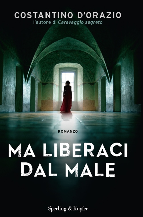 Ma liberaci dal male