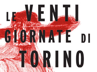 
            	LE VENTI GIORNATE DI TORINO di Giorgio De Maria