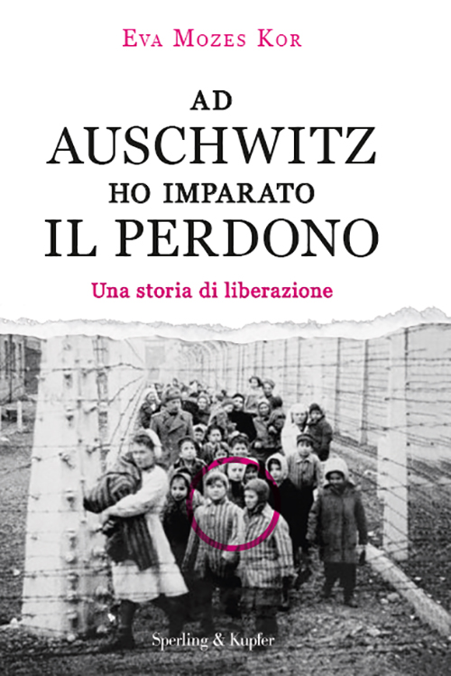 Ad Auschwitz ho imparato il perdono