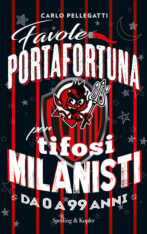 Favole portafortuna per tifosi milanisti da 0 a 99 anni