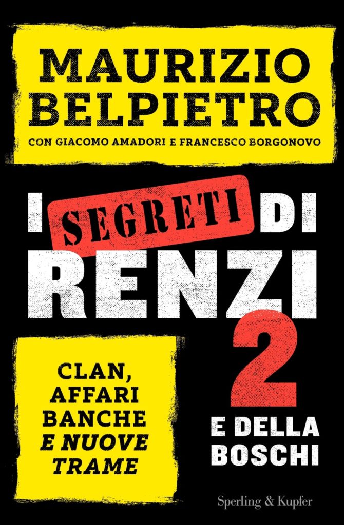 I segreti di Renzi 2 e della Boschi