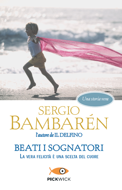 Beati i sognatori