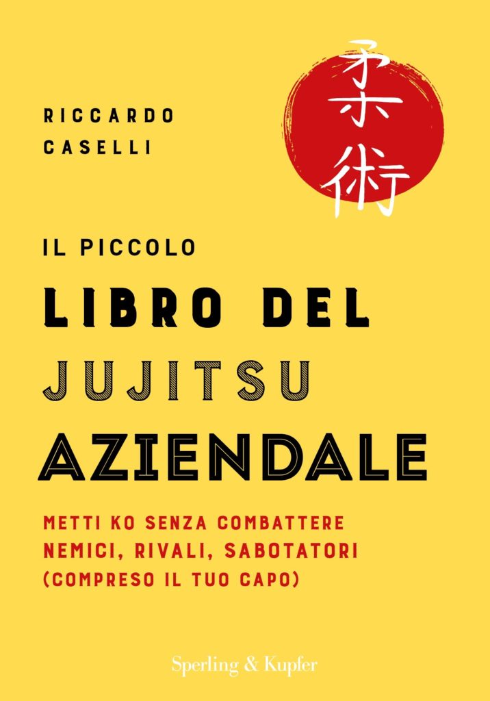 Il piccolo libro del jujitsu aziendale