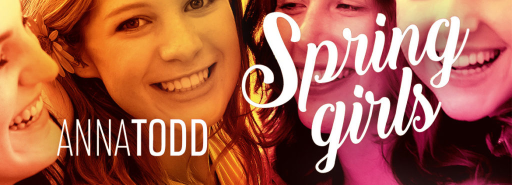 Spring Girls - Anna Todd
