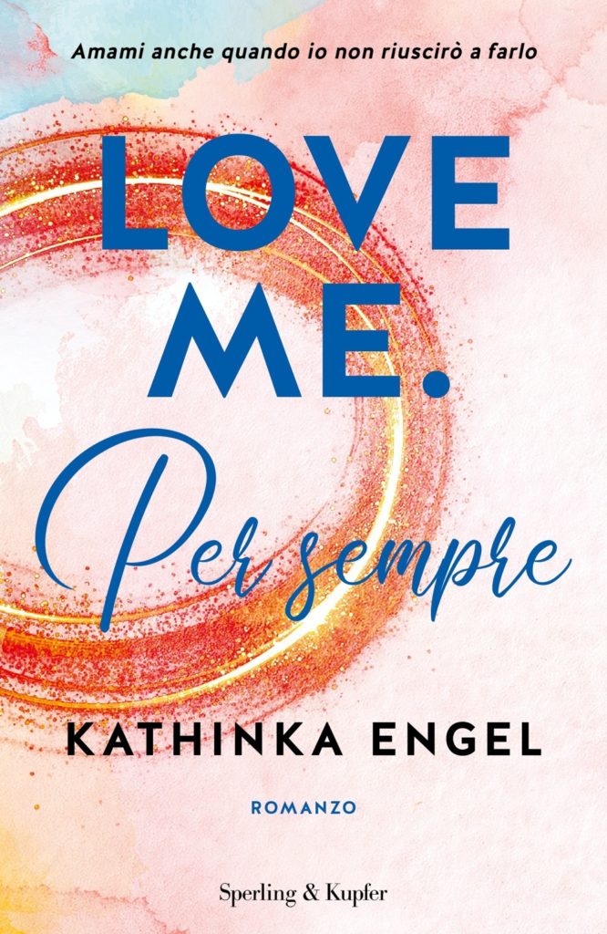 Love Me. Per sempre (vol 3)