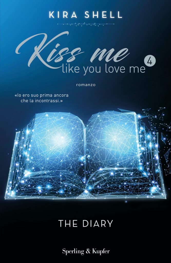 Kiss me like you love me 4: The Diary