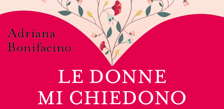 
            	Le donne mi chiedono - Adriana Bonifacino