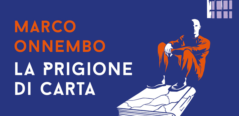 
            	Marco Onnembo racconta La prigione di carta