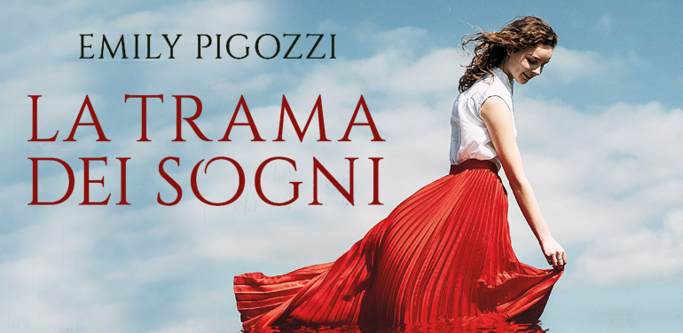 
            	La trama dei sogni di Emily Pigozzi, un romanzo che si muove al suono di musica